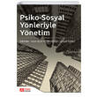 Psiko-Sosyal Y�nleriyle Y�netim Pegem Akademik Yay�nlar�