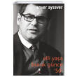 Elli Ya�a Buruk G�nce 50 Enver Aysever A7 Kitap