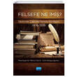 Felsefe Ne �mi� Devrimler �a��nda Felsefe Antolojisi (1908-1938) Nobel Akademik Yay�nc�l�k