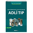 Hukuk ��rencileri ve Uygulay�c�lar� ��in Adli T�p Se�kin Yay�nc�l�k