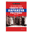Mill� M�cadele D�neminde T�rkiyenin Kafkasya Politikas� (1919-1921) Selenge Yay�nlar�