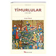 Timurlular (1370-1507) Ensar Macit Selenge Yay�nlar�