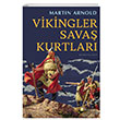 Vikingler Sava� Kurtlar� Martin Arnold Selenge Yay�nlar�