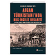 Afgan T�rkistan�nda Rus �ngiliz Rekabeti Afgan S�n�r Komisyonundan Mektuplar Selenge Yay�nlar�