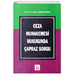 Ceza Muhakemesi Hukukunda �apraz Sorgu Se�kin Yay�nevi