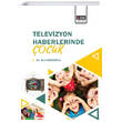 Televizyon Haberlerinde �ocuk Asl� K�seo�lu E�itim Yay�nevi