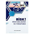 Risk Riski Anlamak ve Y�netmek Nuray Y�lmaz Sert E�itim Yay�nevi