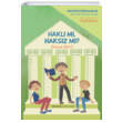 Hakl� m� Haks�z m� (Ciltli) �nal Ertabak Ertabak Hukuk Vakf�