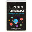 Gezegen Fabrikas� Elizabeth Tasker Say Yay�nlar�