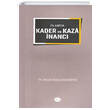 �slamda Kader ve Kaza �nanc� Ahmet Mekin Kandemir Diyanet ��leri Ba�kanl���
