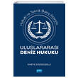 Hukuki ve Teknik Bak�� A��s�yla Uluslararas� Deniz Hukuku Emete G�z�g�zelli Nobel Akademik Yay�nc�l�k