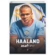 Erling Haaland Asaf Tahir Payidar Gen�