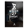 8 Dakika 27 Saniye Turgay Y�lmaz Yitik �lke Yay�nlar�