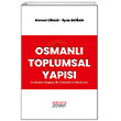 Osmanl� Toplumsal Yap�s� Kurulu�tan Da��l��a Bir ��z�mleme Denemesi Astana Yay�nlar�