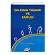 �al��ma Ya�am� Ve Sa�l�k  Detay Yay�nc�l�k