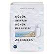 K���k �ehrin B�y�k Hikayesi Ak�akoca Mat Kitap