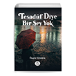 Tesad�f Diye Bir �ey Yok �zg�r Urtekin Elpis Yay�nlar�