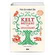 Kelt Mitleri ve Efsaneleri Say Yay�nlar�