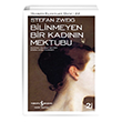 Bilinmeyen Bir Kad�n�n Mektubu Stefan Zweig �� Bankas� K�lt�r Yay�nlar�