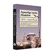 Ayasofya Tarihi Risaleleri T�r�h-i Ay�s�f�yye Fatih Sultan Mehmed Han ve Sultan II. Bayezid`e �th�f edilen �� Fars�a Ris�le B�y�yen Ay Yay�nlar�