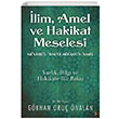 �lim Amel ve Hakikat Meselesi G�khan Oru� �nalan Cinius Yay�nlar�