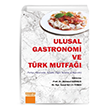 Ulusal Gastronomi ve T�rk Mutfa�� Detay Yay�nc�l�k