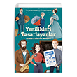 Yenilikleri Tasarlayanlar ve Onlar�n Efsanevi Bulu�lar�  �thaki �ocuk Yay�nlar�