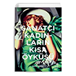 Sanat�� Kad�nlar�n K�sa �yk�s� (Ciltli) Hep Kitap