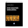 Oyun Sanat�n�n S�n�rlar�nda Cem Yay�nevi