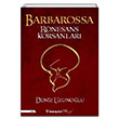 Barbarossa R�nesans Korsanlar� Deniz Uzuno�lu �nk�lap Kitabevi