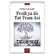 Fesih ya da Tat Tvam Asi Haydar Yal��no�lu �zan Yay�nc�l�k