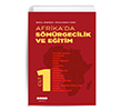 Afrika`da S�m�rgecilik Ve E�itim Cilt 1 Hece Yay�nlar�