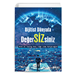 Dijitist D�nyada De�er S�Z siniz  Sen Yay�nlar�