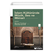 �slam K�lt�r�nde M�zikSes ve Mimari Ketebe Yay�nlar�