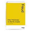 Kitle Psikolojisi ve Benlik Analizi Sigmund Freud Can Yay�nlar�