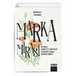 Marka Mirasi Marka Kurucularindan Y�ksek Marka Sermayesine Detay Yay�nc�l�k