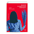 K�z�m Hakk�nda Her �ey Kim Hye-jin �thaki Yay�nlar�