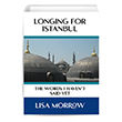 Longing For Istanbul The Words I Haven`t Said Yet Akademisyen Kitabevi