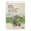 Ya�ad�klar�m Belle�imde U�ulduyor Semih G�m��	Can Yay�nlar�