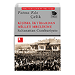 Ki�isel �ktidardan Millet Meclisine Saltanattan Cumhuriyete �mge Yay�nlar�