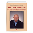 Allah`�n Kuluyum �nsanlar�n Hizmetkar�y�m �brahim Hakk� Y�lmaz Can Yay�nlar�