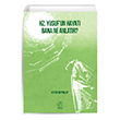 Hz. Yusuf`un Hayat� Bana Ne Anlat�r? Nida Yay�nc�l�k