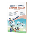 �ocuk ve Kitap 2 Evrensel �lkeler E�iten Kitap Yay�nlar�