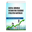 Sosyal Sorumlu Yat�r�m Fon Tercihini Etkileyen Fakt�rler Ekin Yay�nlar�