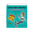 Mr Men Little Miss Trouble & the Mermaid Egmont Yay�nevi