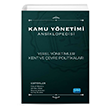 Kamu Y�netimi Ansiklopedisi Yerel Y�netimler Kent ve �evre Politikalar� Nobel Akademik Yay�nc�l�k