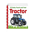 Baby Touch And Feel Tractor Dorling Kindersley 