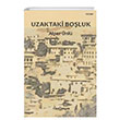 Uzaktaki Bo�luk Yeni �nsan Yay�nevi