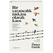 Bir Yarat�c�l�k �mkan� Olarak Kaos Yeni �nsan Yay�nevi