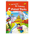 Bir Varm�� Bir Yokmu� Masal Park� (Fleksi Cilt) Tima� �ocuk